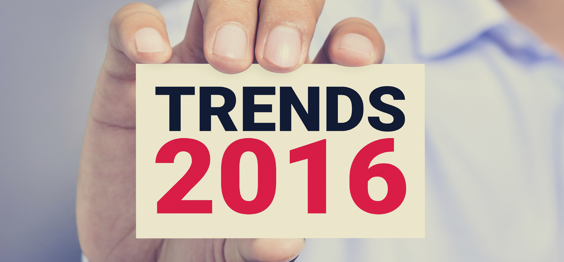 Top 5 xu hướng cho các doanh nghiệp đang phát triển trong năm 2016