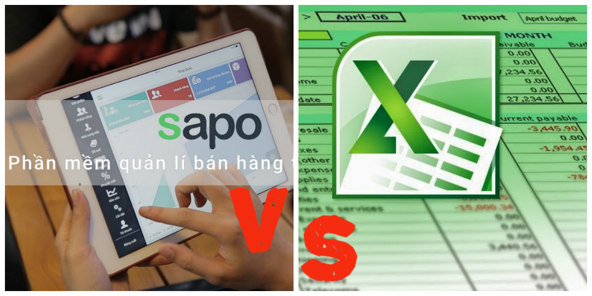 Phần mềm quản lý bán hàng Vs Excel, bên nào thắng?